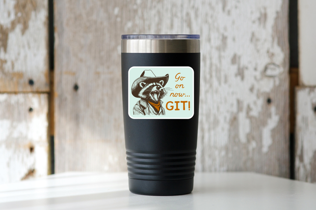 Go on now...GIT! Raccoon Cowboy Sticker
