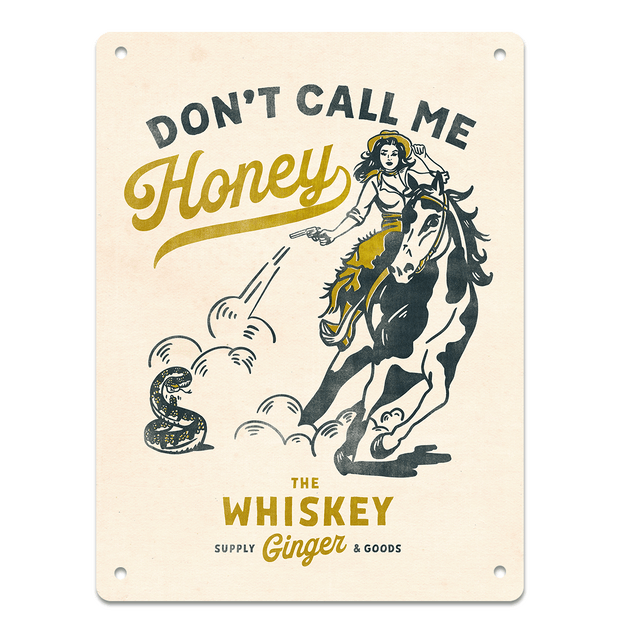 Don't Call Me Honey Sign
