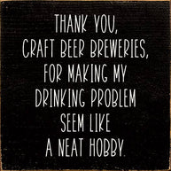 Thank You, Craft Beer Breweries, For Making My Drinking…