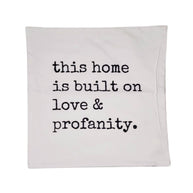 This home is built on Funny Throw Pillow Cover - Home Decor