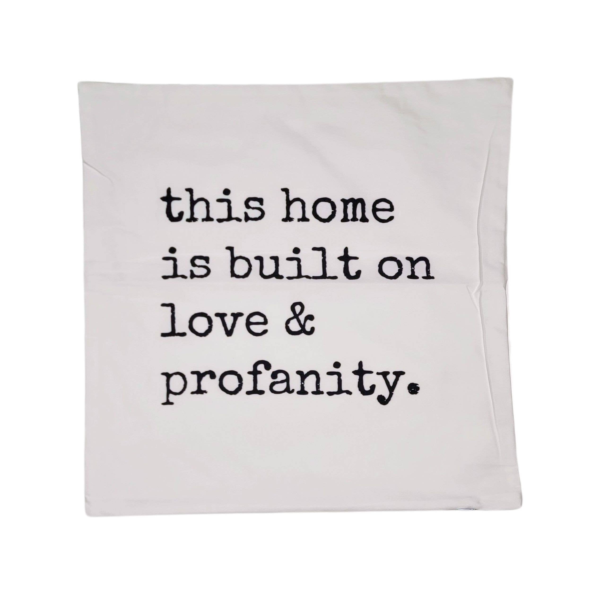 This home is built on Funny Throw Pillow Cover - Home Decor