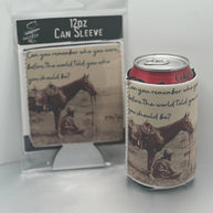 Who you Should Be Western Neoprene Can Sleeve