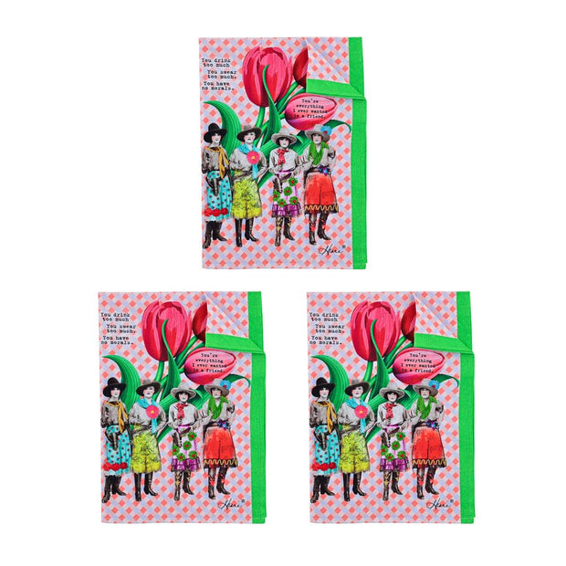 "Everything I Ever Wanted In A Friend"  Tea Towel