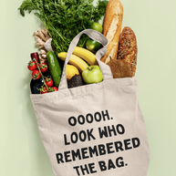Look Who Remembered the Bag Cotton Tote Bag