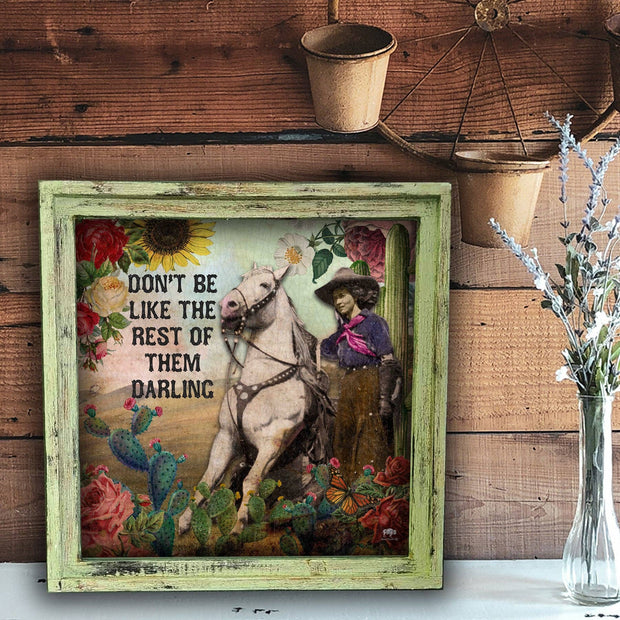 "Don't be like the Rest of Them Darling"  Square Artwork