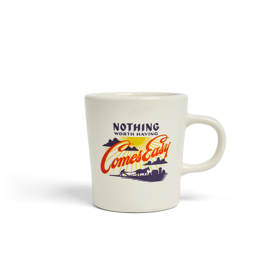 Diner Mug - Nothing Worth Having Comes Easy