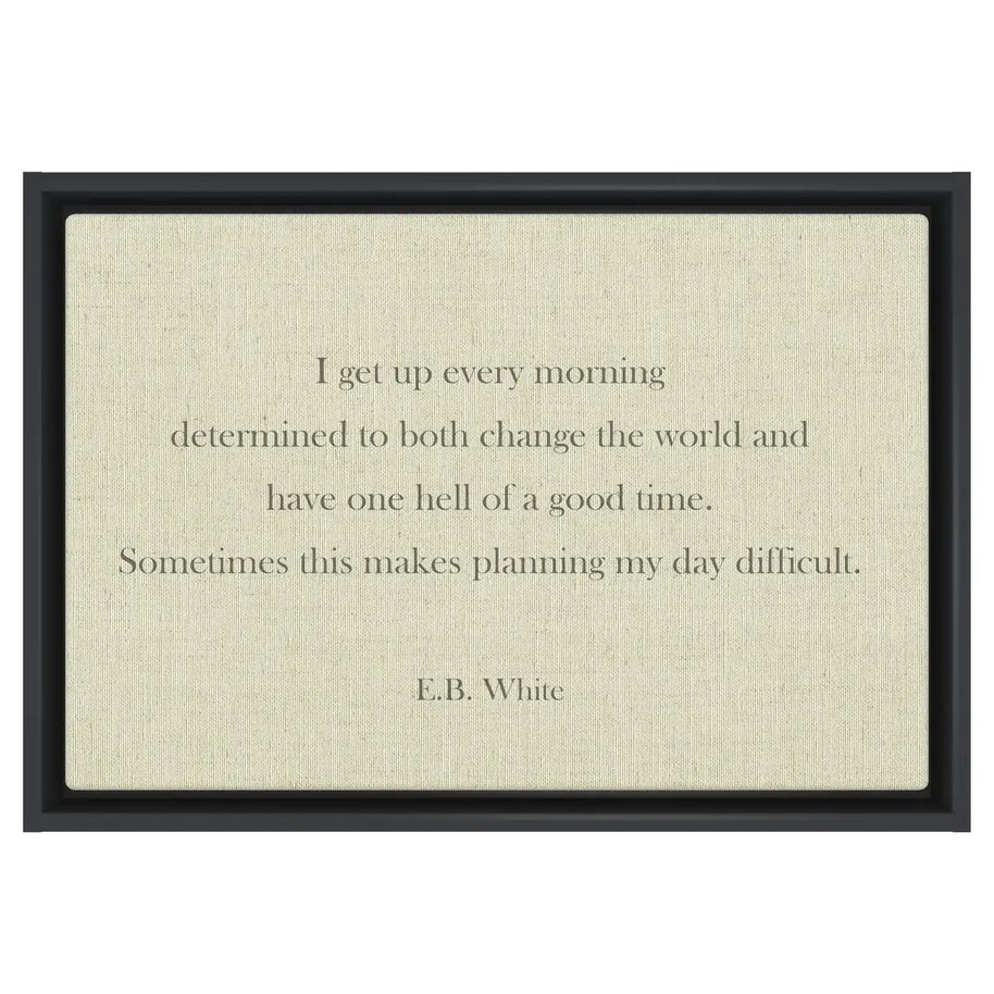 Get Up E.B. White Quote Art