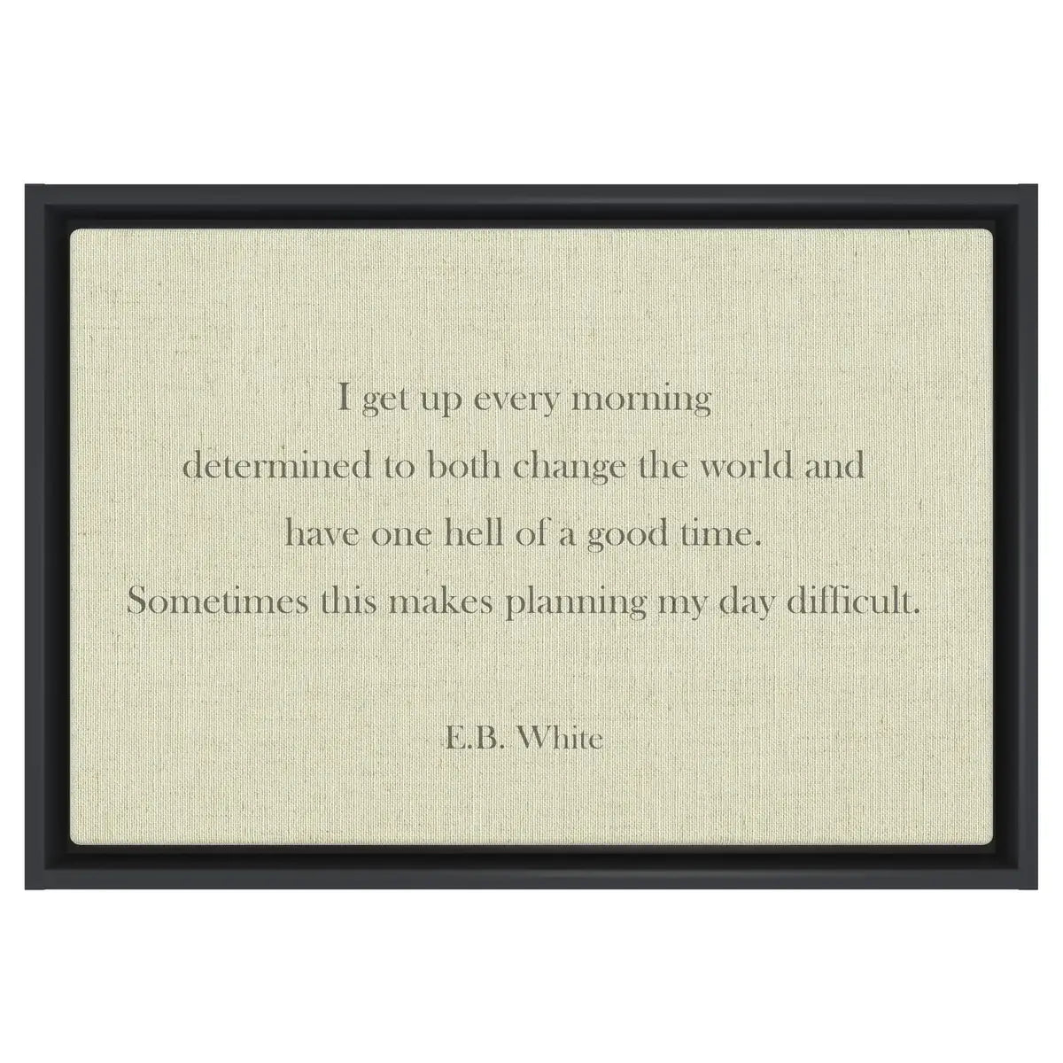 Get Up E.B. White Quote Art