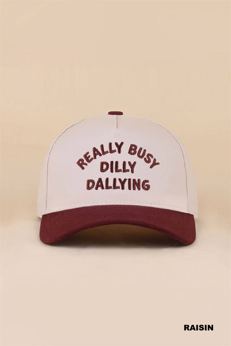 Really Busy Dilly Dallying Two Tone Snapback Hat