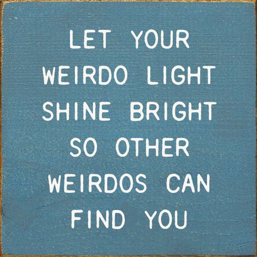 Weirdo Light Sign