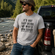 Wife's Arm Candy T-Shirt