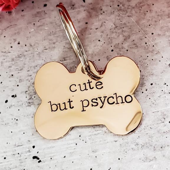 CUTE BUT PSYCHO Bone-Shaped Pet Tag