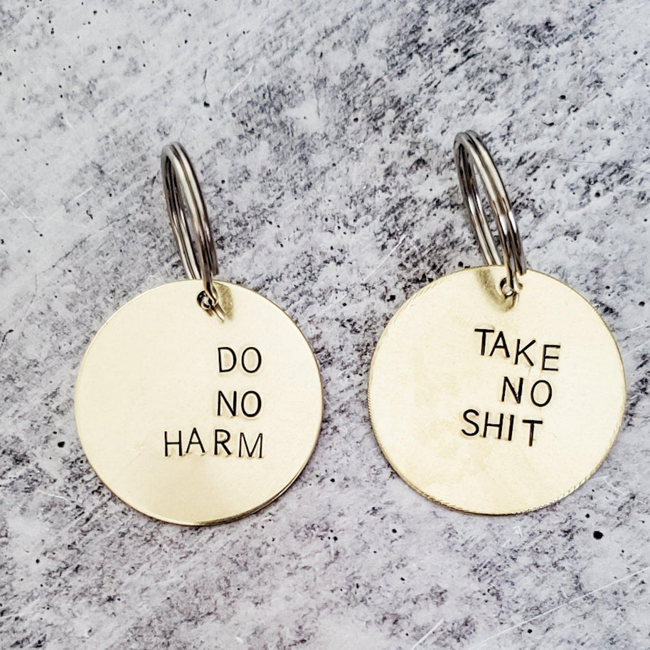 DO NO HARM Take No Shit Brass Disc Keychain