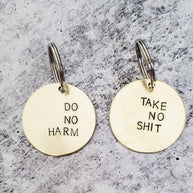 DO NO HARM Take No Shit Brass Disc Keychain
