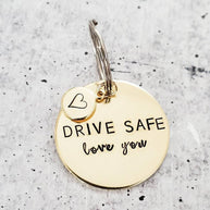 Drive Safe Love You Keychain