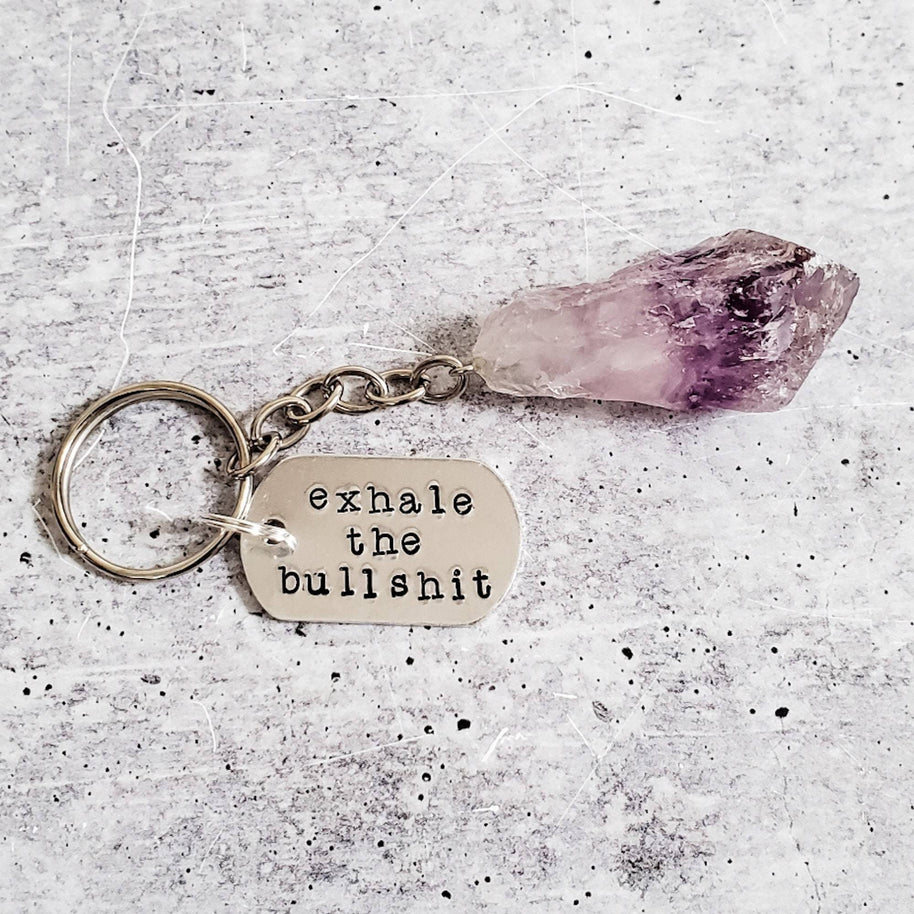EXHALE THE BULLSHIT Crystal Keychain