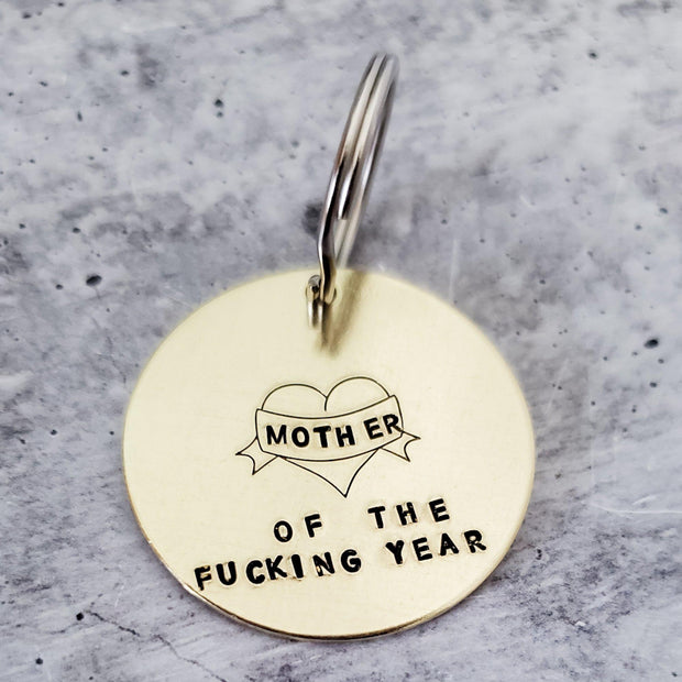 MOTHER OF THE FUCKING YEAR Brass Disc Keychain