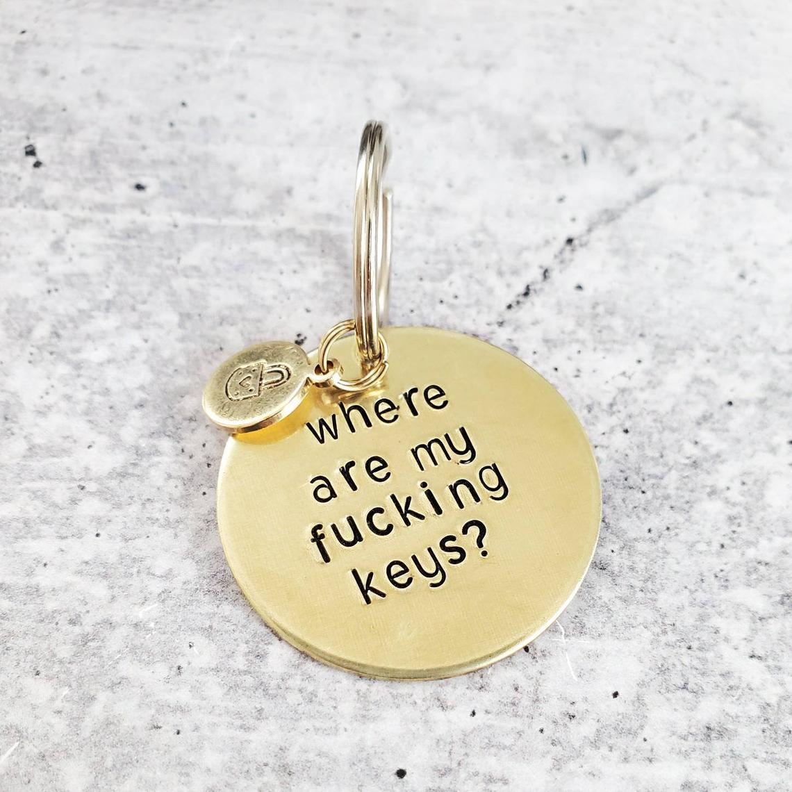 WHERE ARE MY FUCKING KEYS? Brass Disc Keychain