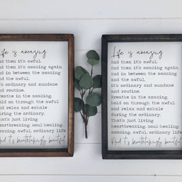 Life Is Amazing Quote Wooden Framed Sign
