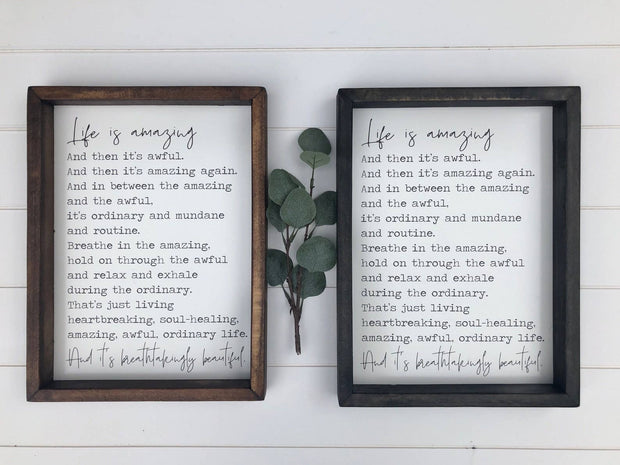 Life Is Amazing Quote Wooden Framed Sign