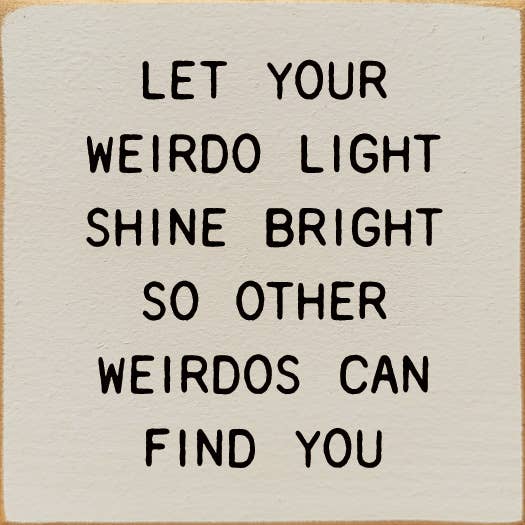 Weirdo Light Sign