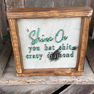 Shine On Framed Cowhide Sign