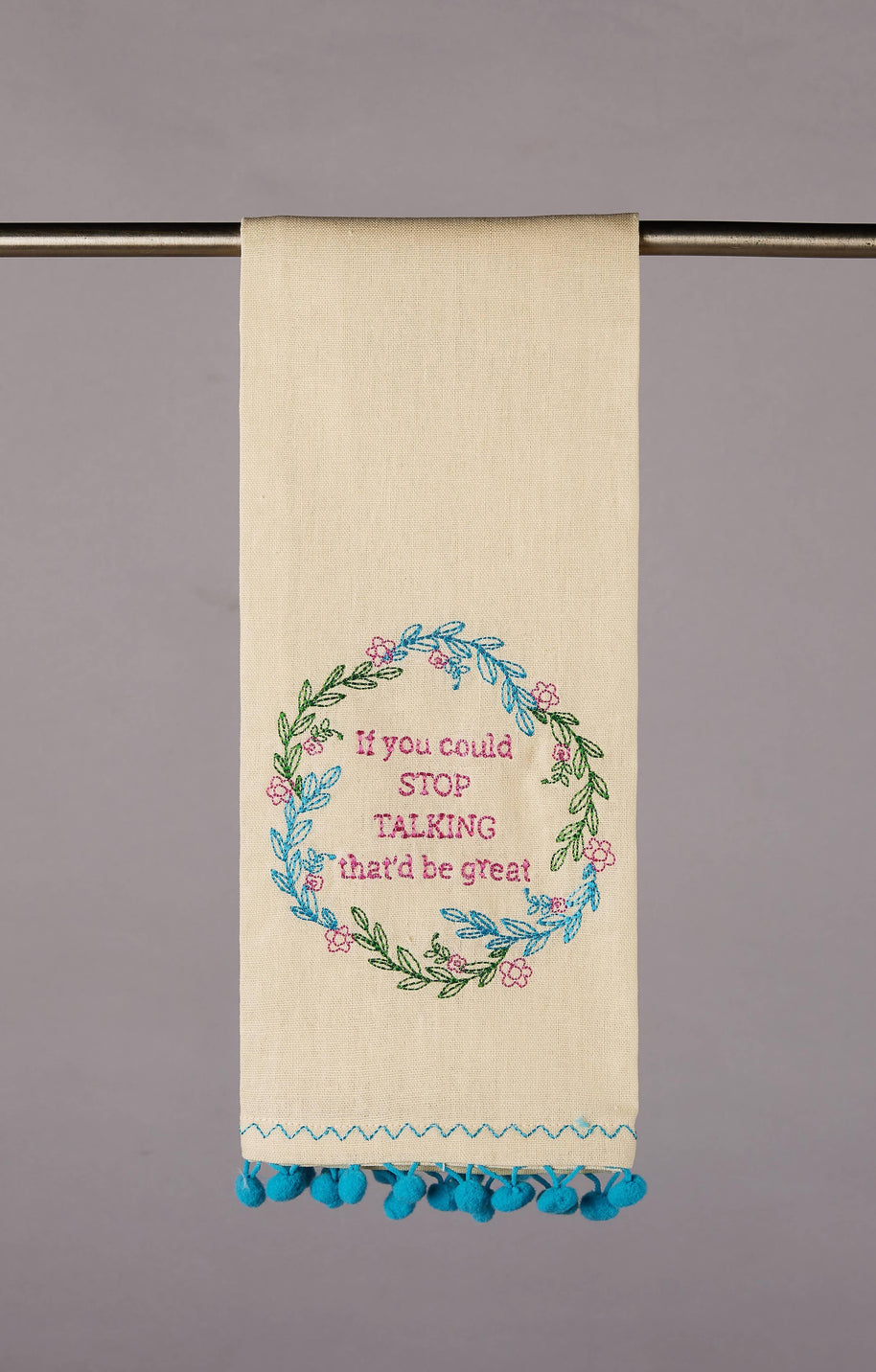 Stop Talking Kitchen Towel