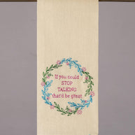 Stop Talking Kitchen Towel