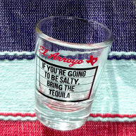 Be Salty Marquee Shot Glass