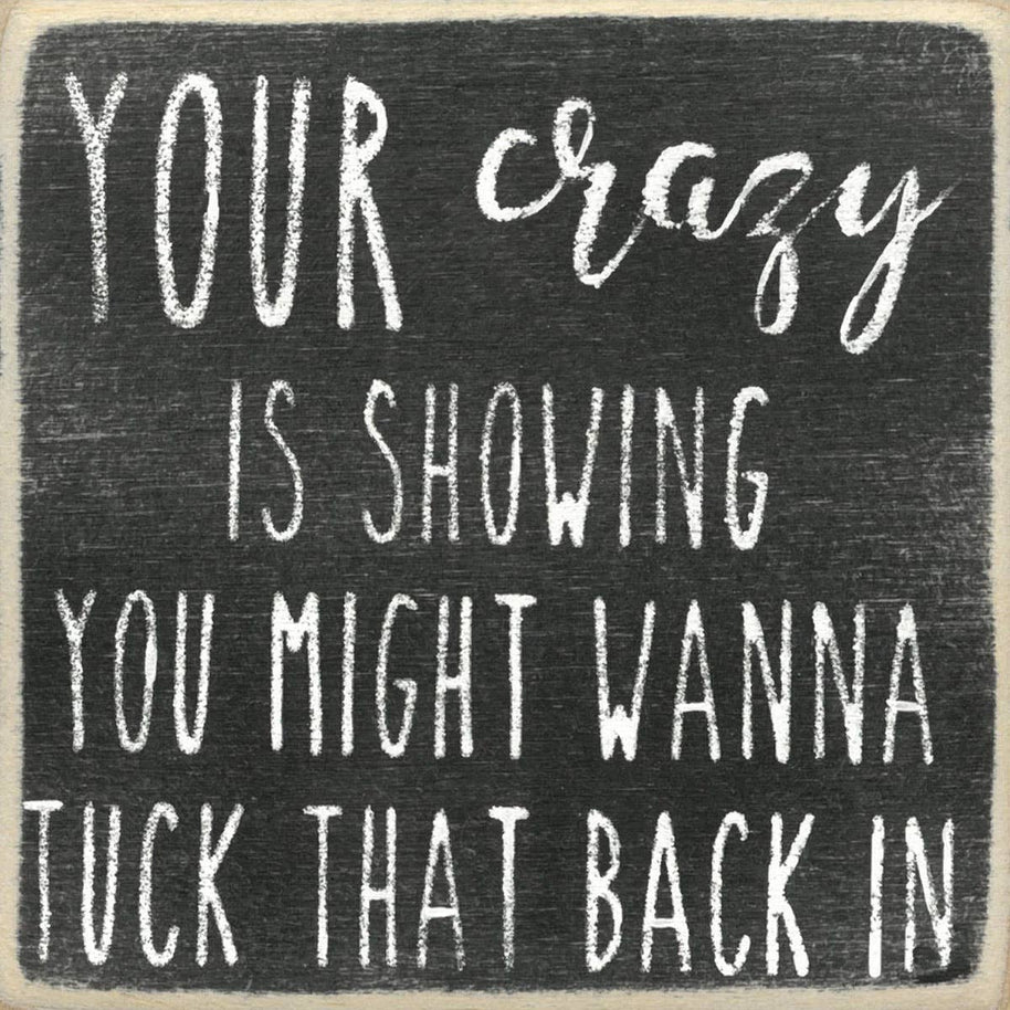 4X4-Crazy Is Showing Wood Sign
