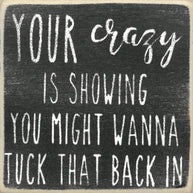 4X4-Crazy Is Showing Wood Sign