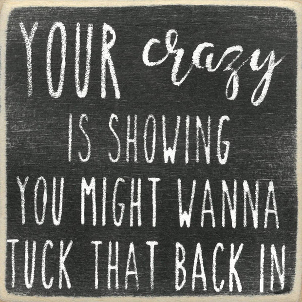 4X4-Crazy Is Showing Wood Sign