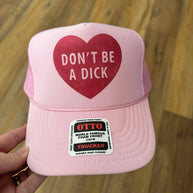 Don't Be A D*ck Trucker Hat