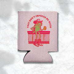 That Don't Impress Me Much Frog Cowgirl Koozie 