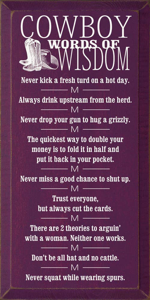 Cowboy Wisdom Vertical Wood Sign