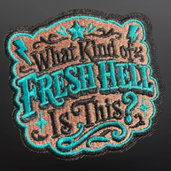 Western Iron On Trucker Hat Patch - What Kind of Fresh H*LL