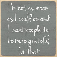 4X4- More Grateful Wood Sign