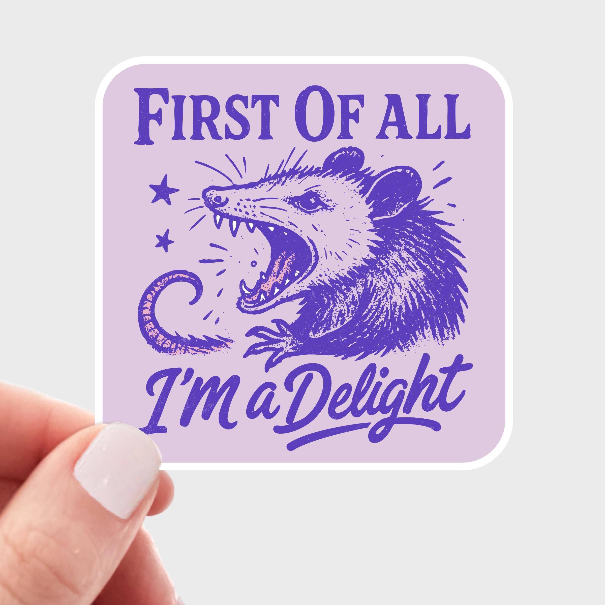 I'm a Delight, Possum Sticker