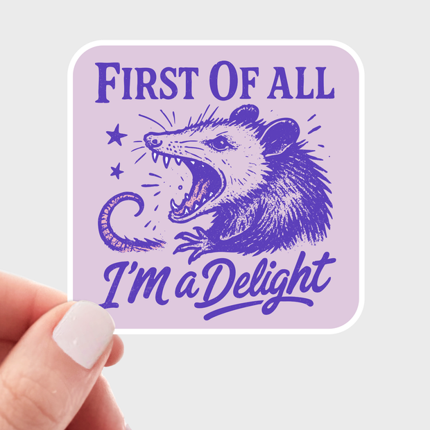 I'm a Delight, Possum Sticker