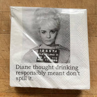 Big House Cocktail Napkins, Diane thought drinking...