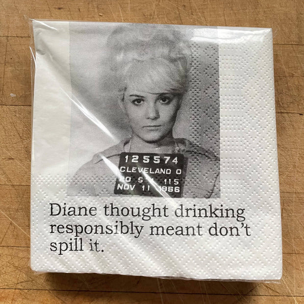 Big House Cocktail Napkins, Diane thought drinking...