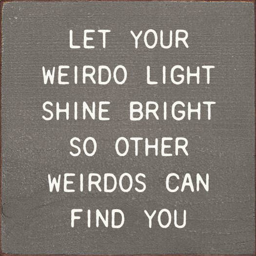 Weirdo Light Sign