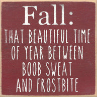 Fall Frostbite Wood Sign