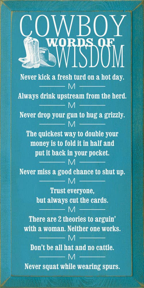 Cowboy Wisdom Vertical Wood Sign