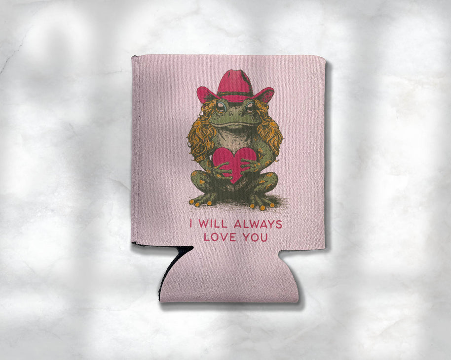 I Will Always Love You Frog Cowgirl Koozie