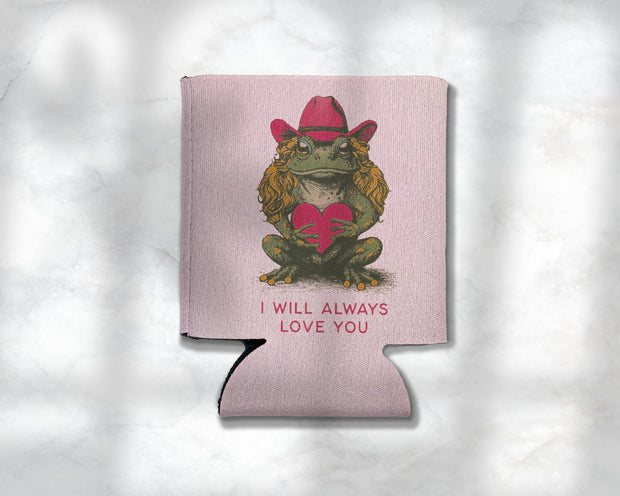 I Will Always Love You Frog Cowgirl Koozie