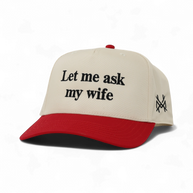 Let Me Ask My Wife