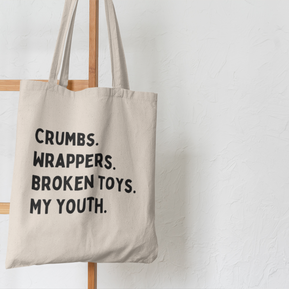 Crumbs, Wrappers, Broken Toys, My Youth Mom Canvas Tote Bag