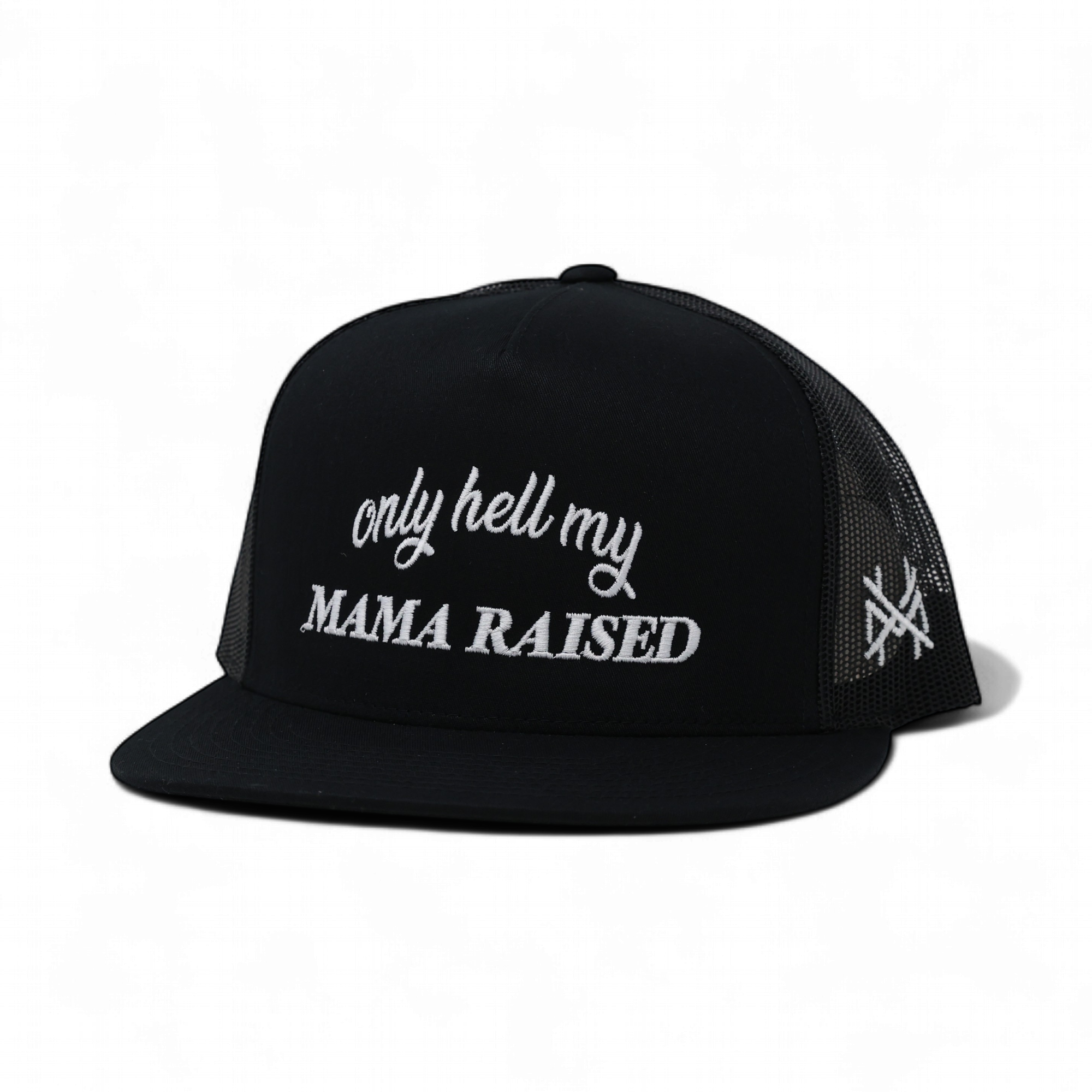 Only Hell My Mama Raised Trucker Hat