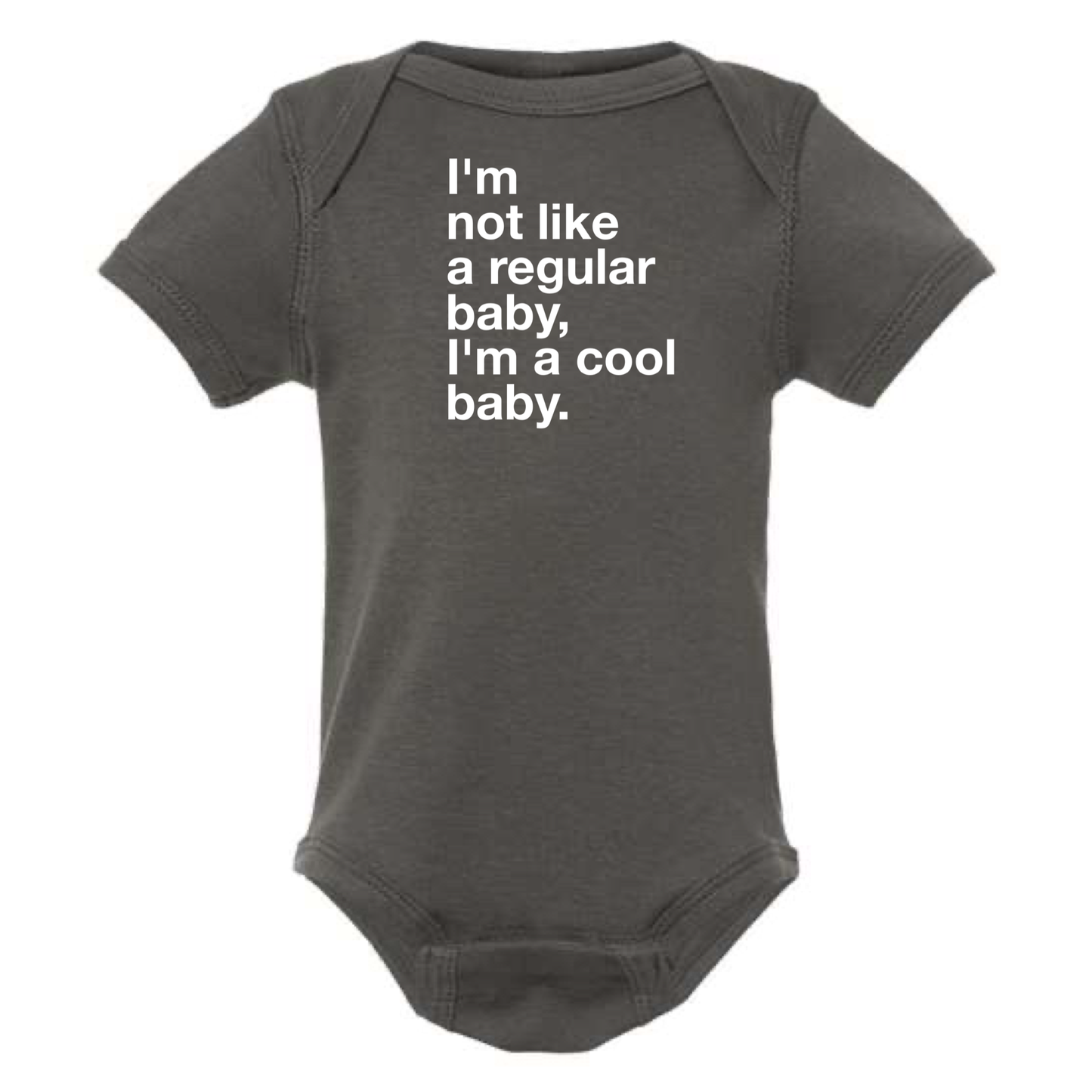 I'M NOT A REGULAR BABY - I'M A COOL BABY ONESIE